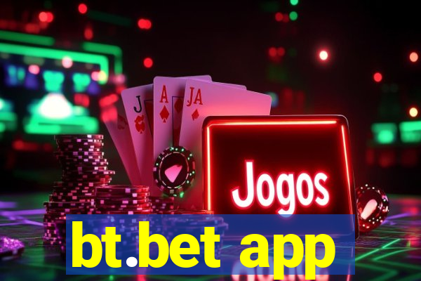 bt.bet app